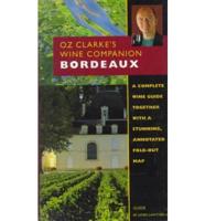 Oz Clarke's Wine Guide: Bordeaux