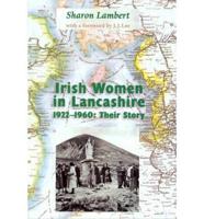 Irish Women in Lancashire, 1922-1960