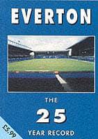 Everton - The 25 Year Record