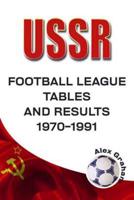 U.S.S.R. Football League Tables & Results, 1970 to 1991