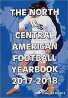 The North & Central American Football Yearbook 2017-2018