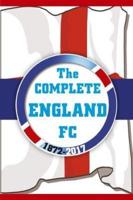 The Complete England FC, 1872-2017