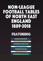 Non-League Football Tables of North East England 1889-2018