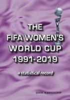 The FIFA Women's World Cup, 1991-2019