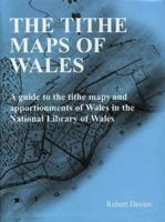 The Tithe Maps of Wales