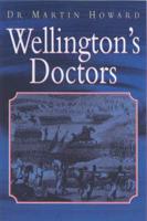 Wellington's Doctors