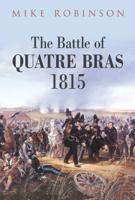 The Battle of Quatre Bras, 1815