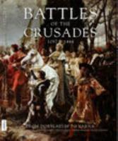 Battles of the Crusades, 1097-1444