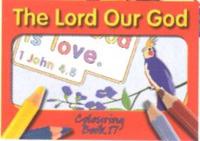 The Lord Our God. Colouring Book