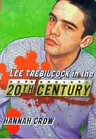 Lee Trebilcock in the Twentieth Century