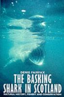 The Basking Shark in Scotland