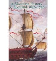 A Maritime History of Scotland, 1650-1790