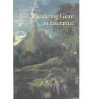 The Wandering Giant in Literature