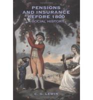 Pensions and Insurance Before 1800