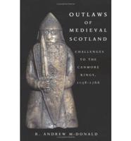Outlaws of Medieval Scotland