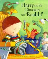 Harry and the Dinosaurs Say 'Raahh!'