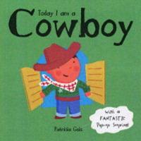 Today I Am a Cowboy