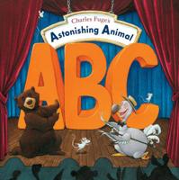 Charles Fuge's Astonishing Animal ABC