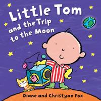 Little Tom and the Trip to the Moon