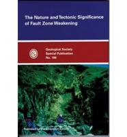 The Nature and Tectonic Significance of Fault Zone Weakening