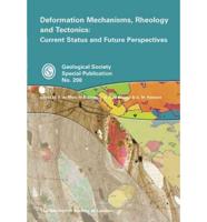 Deformation Mechanisms, Rheology and Tectonics