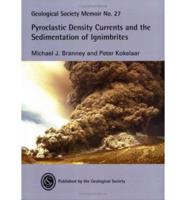 Pyroclastic Density Currents and the Sedimentation of Ignimbrites