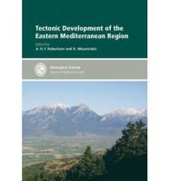 Tectonic Development of the Eastern Mediterranean Region