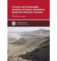 Tectonic and Stratigraphic Evolution of Zagros and Makran During the Mesozoic-Cenozoic