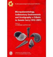 Micropalaeontology, Sedimentary Environments and Stratigraphy