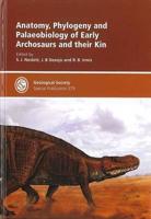 Anatomy, Phylogeny and Palaeobiology of Early Archosaurs and Their Kin