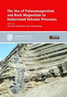 The Use of Palaeomagnetism and Rock Magnetism to Understand Volcanic Processes