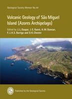 Volcanic Geology of São Miguel Island (Azores Archipelago)