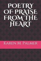 Poetry of Praise from the Heart