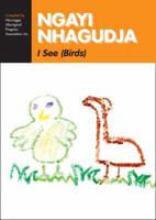 Ngayi Nhagudja / I See (Birds)