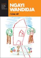 Ngayi Wandidja / I Live At