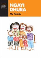 Ngayi Dhura / My Family