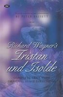Richard Wagner's Tristan and Isolde