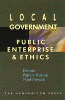 Local Government, Public Enterprise and Ethics