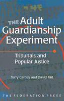 The Adult Guardianship Experiment