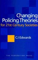 Changing Policing Theories for 21st Century Societies