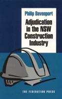 Adjudication in the New South Wales Construction Industry