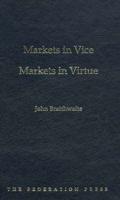 Markets in Vice, Markets in Virtue