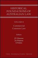 Historical Foundations of Australian Law - Volume II