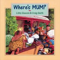 Where's Mum?