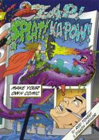 Zap! Splat! Kapow!: How to Make a Mini Comic