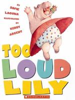 Too Loud Lily