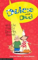 Dulcie and Dud and the Really Secret Secret
