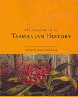 The Companion to Tasmanian History