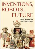 Inventions, Robots, Future