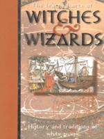 The Learned Arts of Witches & Wizards